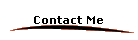Contact Me